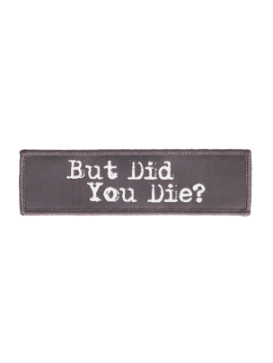 Naszywka/rzep But did you die?